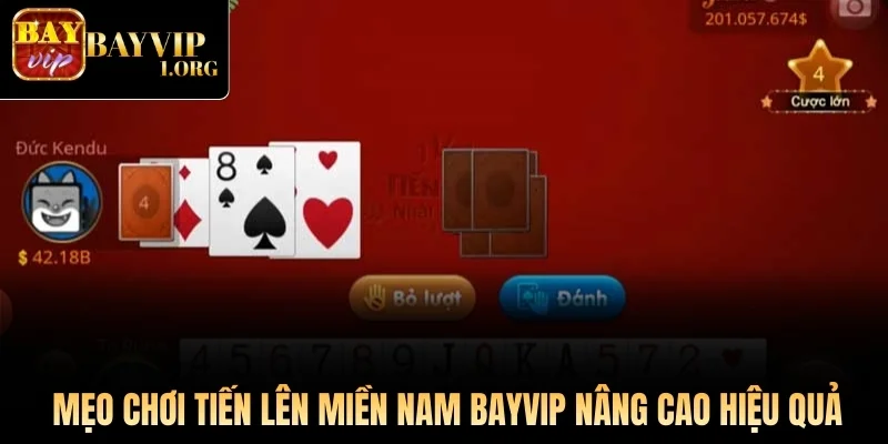 Mẹo chơi Tiến Lên Miền Nam Bayvip nâng cao hiệu quả