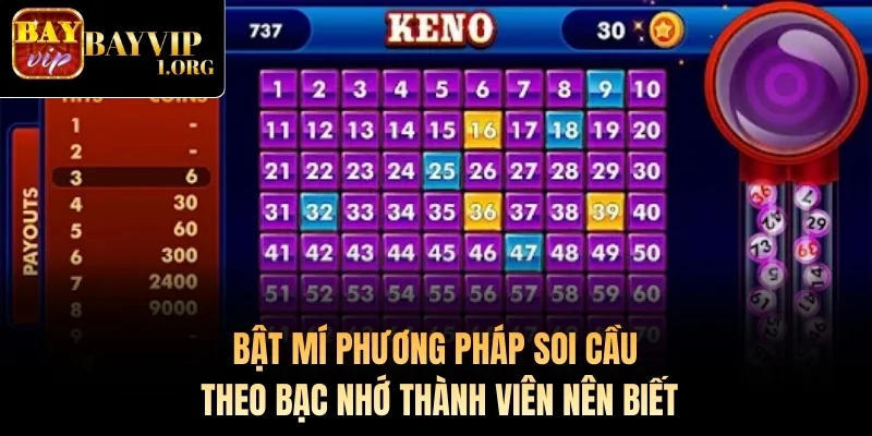 Bật mí phương pháp soi cầu theo bạc nhớ thành viên nên biết